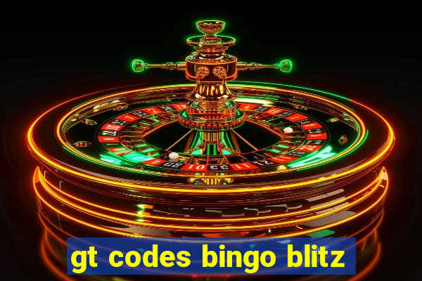 gt codes bingo blitz